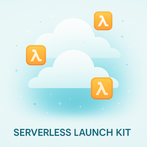 Serverless Launch Kit (AWS/GCP/Azure)